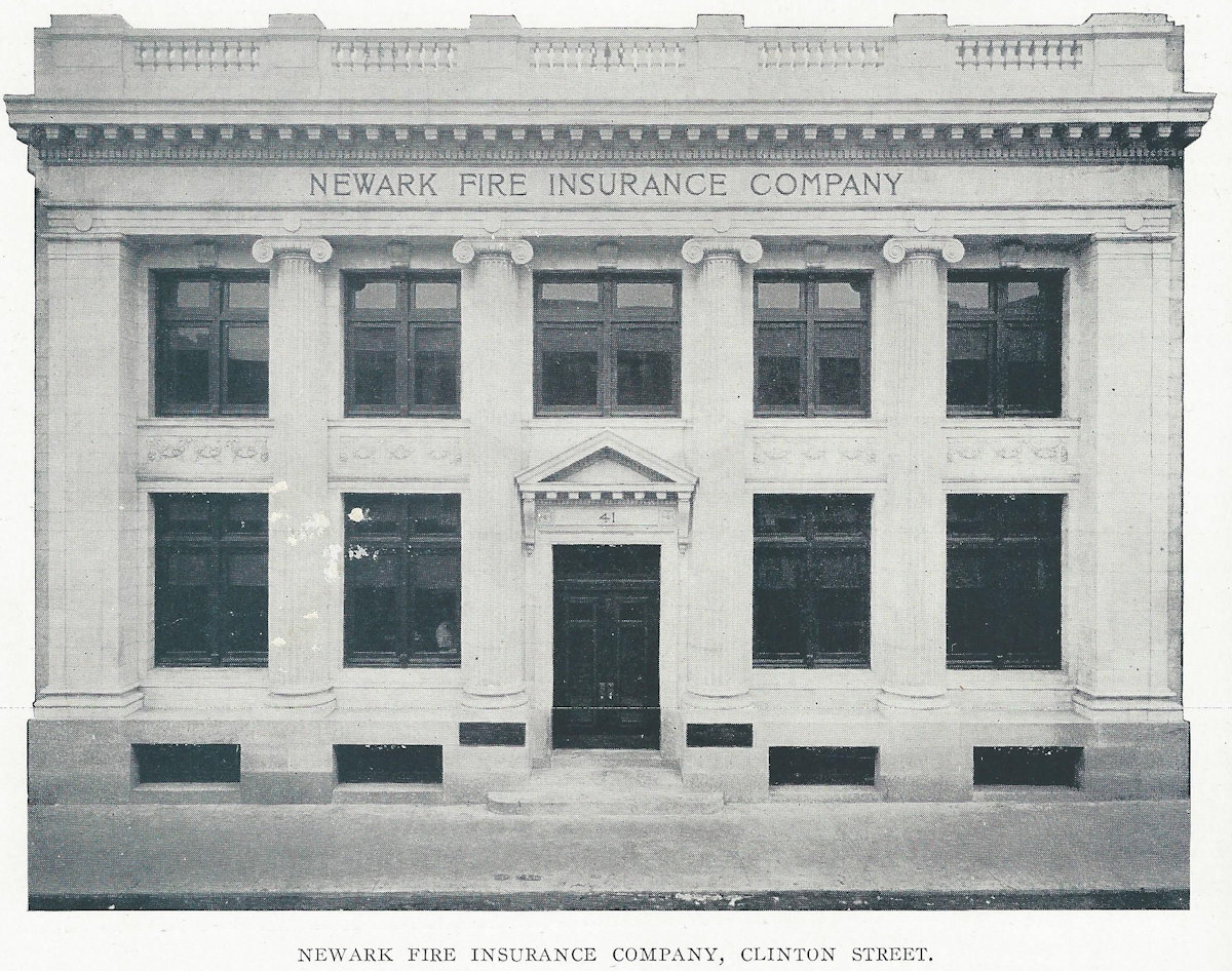 41 Clinton Street
Newark Fire Insurance Company
From: "Newark, the City of Industry" Published by the Newark Board of Trade 1912
