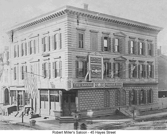 45 Hayes Street
Robert Miller's Saloon
