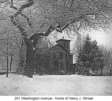 201 Washington Avenue
Home of  Henry J. Winser
