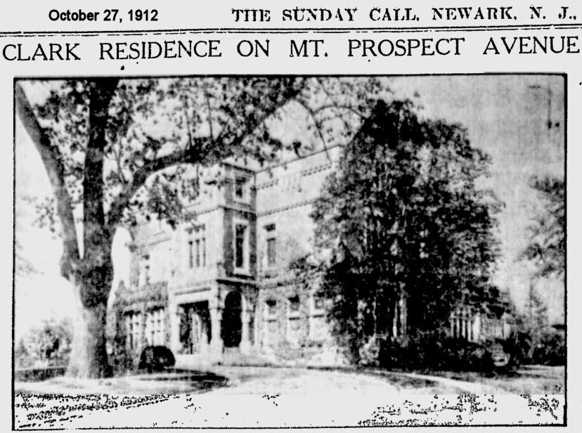 346 Mount Prospect Avenue
Clark Mansion 1912
