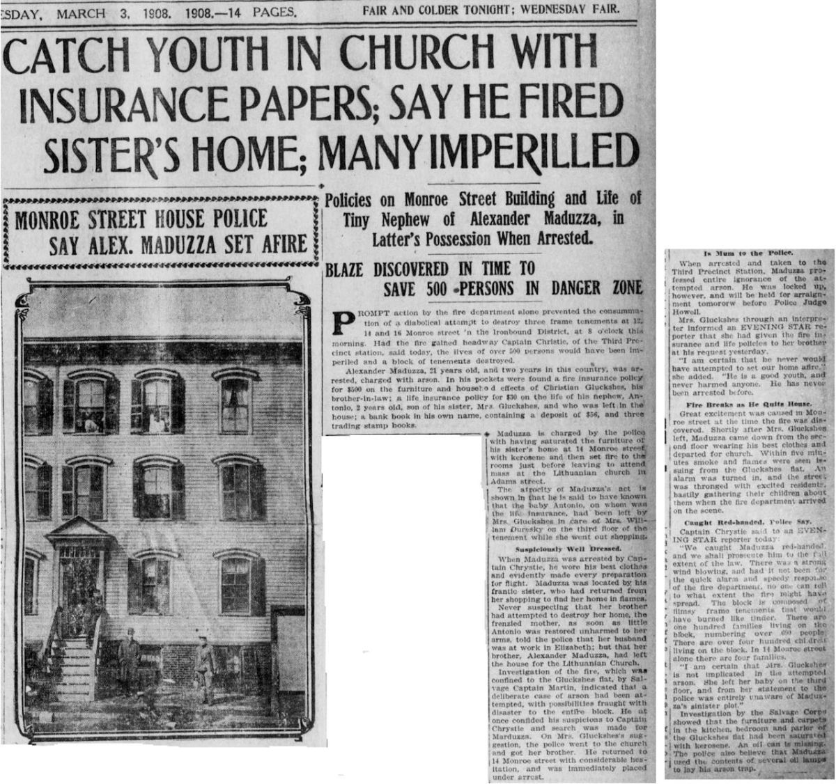 Catch Youth in Church with Insurance Papers; Say He Fired Sister's Home; Many Imperilled
12, 14, 16 Monroe Street
Newark Star 1908
