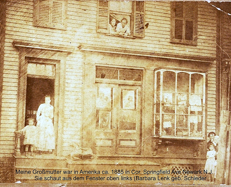 Springfield Avenue
The above picture shows a house in Newark on Springfield Ave in ca. 1885. The left person in the window upstairs is my grand-grandmother. Her name was Barbara Johanna Schieder. She was born in Germany, lived in Newark and came back to Germany where she was later married, her name was then Lenk.
I am interested if anyone knews this picture or has any informations about the house and the owners. I think there was a relationship to the owner of the house.
From Bavaria, Germany
Herbert Ott

